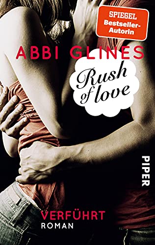 Rush of Love – Verführt (Rosemary Beach 1): Roman von Piper Verlag GmbH